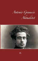 Antonio Gramscis Aktualitet