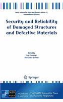 Security and Reliability of Damaged Structures and Defective Materials