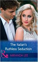 The Italian's Ruthless Seduction: (Harlequin Modern)