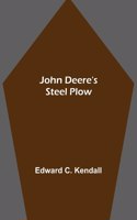 John Deere's Steel Plow