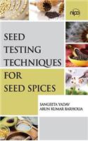 Seed Testing Techniques for Seed Spices