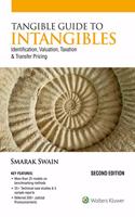 Tangible Guide to Intangibles: Identification, Valuation, Taxation and Transfer Pricing