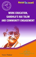 Work Education, Gandhiji's Nai Talim And Community Engagement , CCSU/MSU B.ED 2 Year ( English ) Book By Thakur Publication