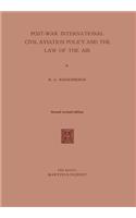Post-War International Civil Aviation Policy and the Law of the Air