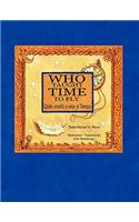 Who Taught Time to Fly * Quien Enseno a Volar Al Tiempo