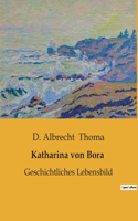 Katharina von Bora
