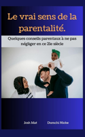 vrai sens de la parentalité