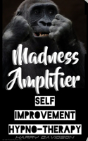 Madness Amplifier