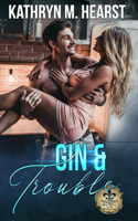 Gin & Trouble