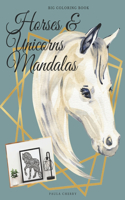 Hors & Unicorns Mandalas Big Coloring Book