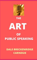 The Art of Public Speaking