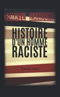 Histoire d'un homme raciste