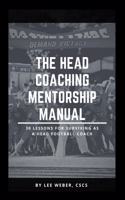 The Head Coaching Mentorship Manual