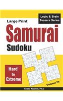 Large Print Samurai Sudoku: 500 Hard to Extreme Sudoku Puzzles Overlapping into 100 Samurai Style