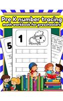 Pre K number tracing math workbook for preschoolers: Tracing numbers, shapes, line, alphabets books for kids ages 3-5 scholastic