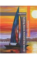 Sailing Alone Around the World: Large Print