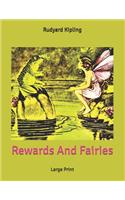 Rewards And Fairies: Large Print