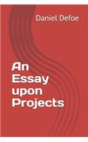An Essay upon Projects
