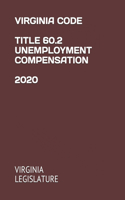 Virginia Code Title 60.2 Unemployment Compensation 2020