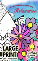 LARGE PRINT Adult Coloring Books Free Hand Doodles coloring books for adults RELAXATION