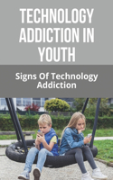 Technology Addiction In Youth
