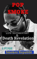 Pop Smoke [Rapper] Life Documentary/Memoir: (Death Revelation and Tribute of the Stars)