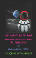 Aventura de Navi Manténgase Seguro En Su Mundo El Principio Edición de Letra Grande