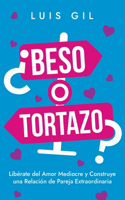 ¿Beso o Tortazo?