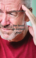 Der Feind in meinem Kopf