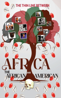 Thin Line Between Africa and the African American