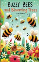 Buzzy Bees and Blooming Trees