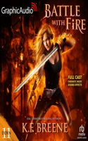 Battle with Fire [Dramatized Adaptation]