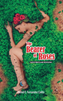 The Bearer of Roses