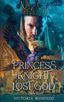 Princess, the Knight, and the Lost God
