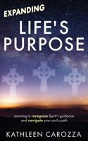 Expanding Life's Purpose