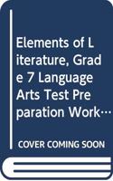 Holt Elements of Literature Indiana: Language Arts Test Preparation Workbook First Course