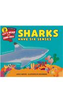 Sharks Have Six Senses: (Lets-Read-and-Find-Out Science Stage 2)
