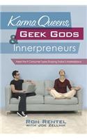 Karma Queens, Geek Gods, and Innerpreneurs