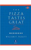 Pizza Tastes Great, The, Dialogs and Stories Workbook