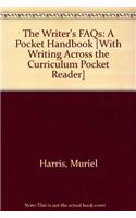 The Writer's FAQs: A Pocket Handbook [With Writing Across the Curriculum Pocket Reader]