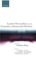 Leaders' Personalities, and the Outcomes of Democratic Elections