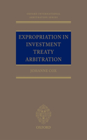 Expropriation in Investment Treaty Arbitration