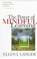 The Power of Mindful Learning