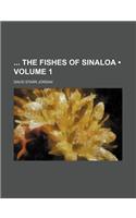 The Fishes of Sinaloa Volume 1