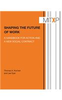 Shaping the Future of Work: A Handbook for Action and a New Social Contract