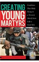Creating Young Martyrs