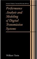 Performance Analysis and Modeling of Digital Transmission Systems