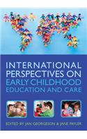 International Perspectives on Early Childhood Education and Care