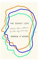 The Secret Life: Three True Stories of the Digital Age