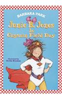 Junie B. Jones #16: Junie B. Jones Is Captain Field Day